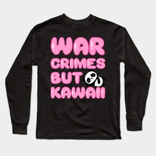 Kawaii War Crimes Panda Long Sleeve T-Shirt